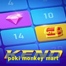 poki monkey mart